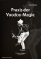 Preview: Hexenshop Dark Phönix Die Praxis der Voodoo-Magie